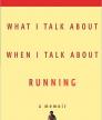 What I Talk About When I Talk About Running<br />photo credit: Wikipedia