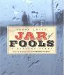 Jar of Fools<br />photo credit: Wikipedia